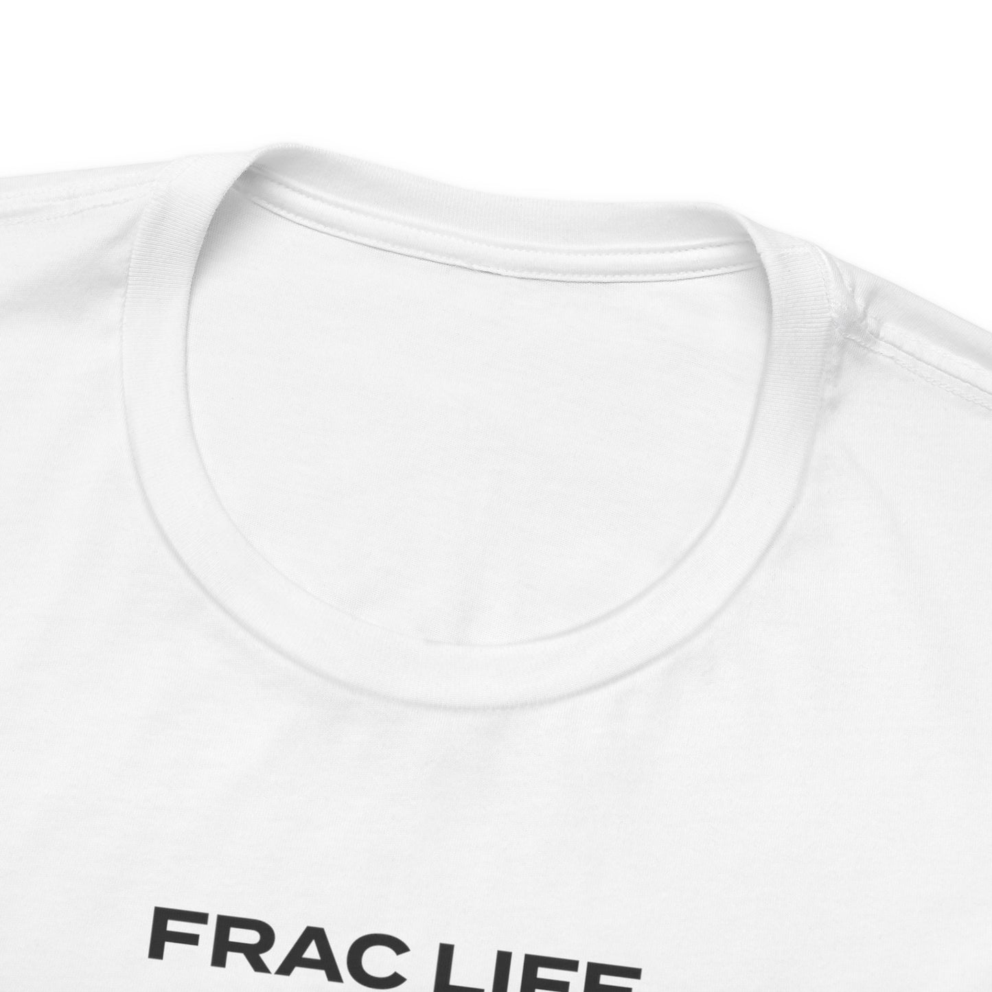 'FRAC LIFE' Short Sleeve Tee