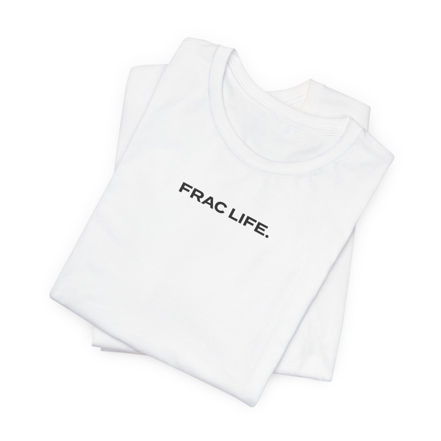 'FRAC LIFE' Short Sleeve Tee