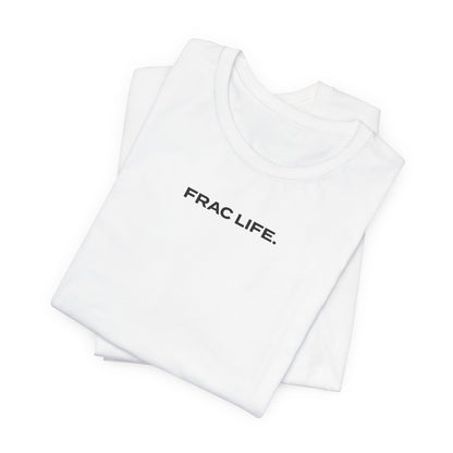 'FRAC LIFE' Short Sleeve Tee
