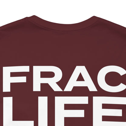 'FRAC LIFE' Short Sleeve Tee
