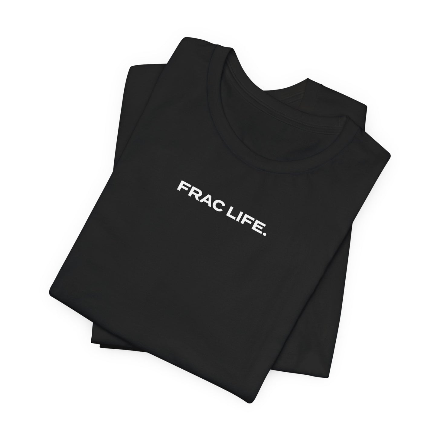 'FRAC LIFE' Short Sleeve Tee