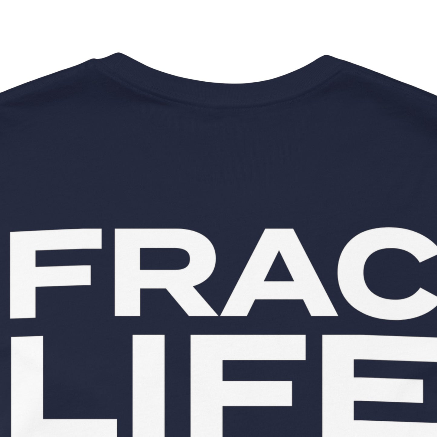 'FRAC LIFE' Short Sleeve Tee