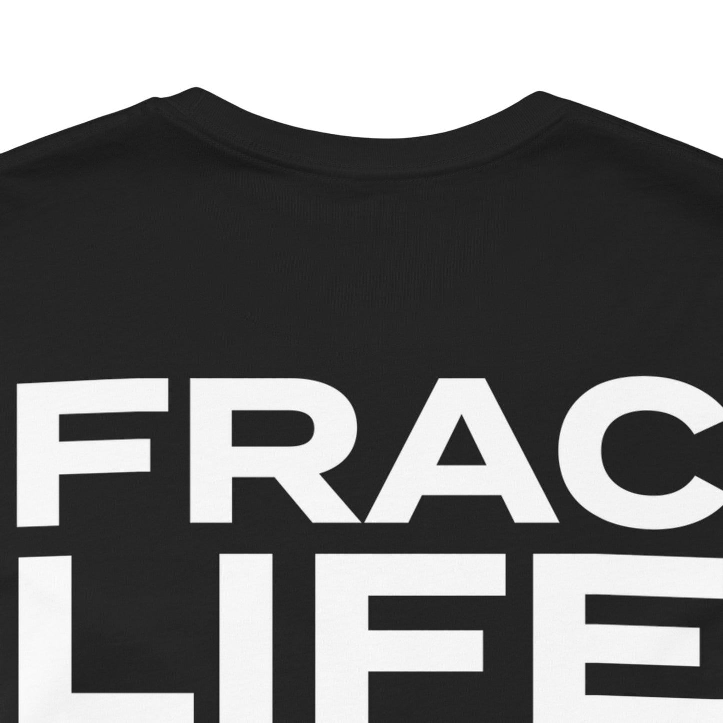'FRAC LIFE' Short Sleeve Tee