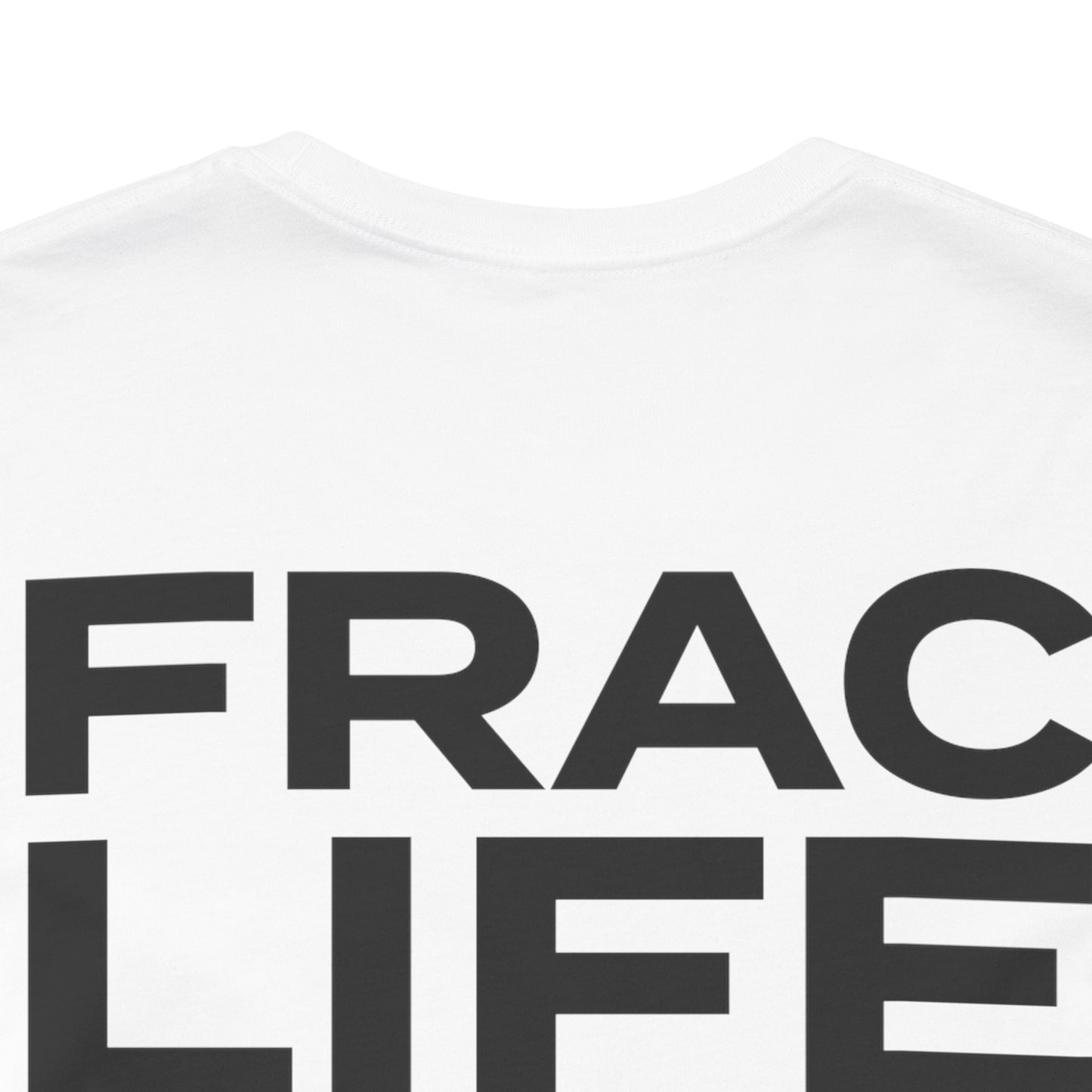 'FRAC LIFE' Short Sleeve Tee