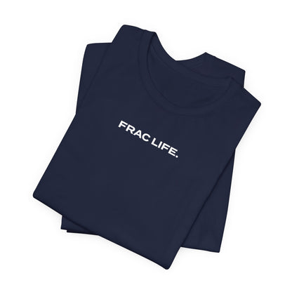 'FRAC LIFE' Short Sleeve Tee