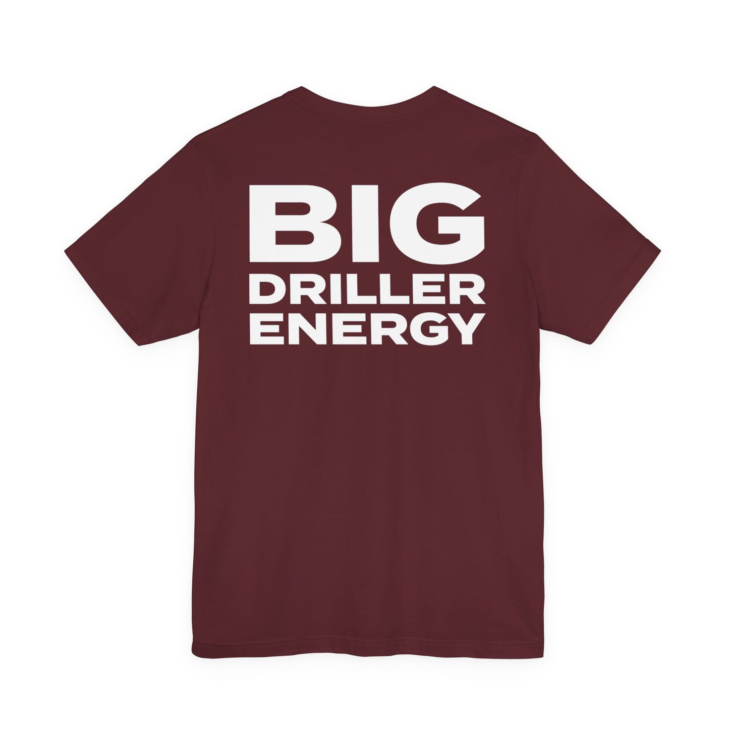 Big Driller Energy (BDE) Short Sleeve Tee