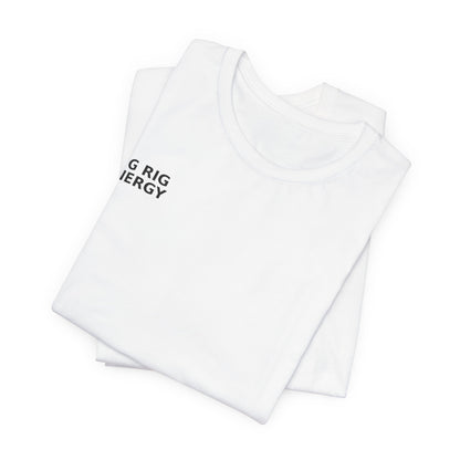 Big Rig Energy Short Sleeve Tee