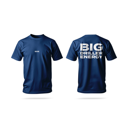 Big Driller Energy (BDE) Short Sleeve Tee